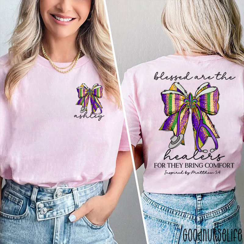 Personalized Mardi Gras Blessed Are The Healers For They Bring Comfort Nurse Two Sided T-Shirt