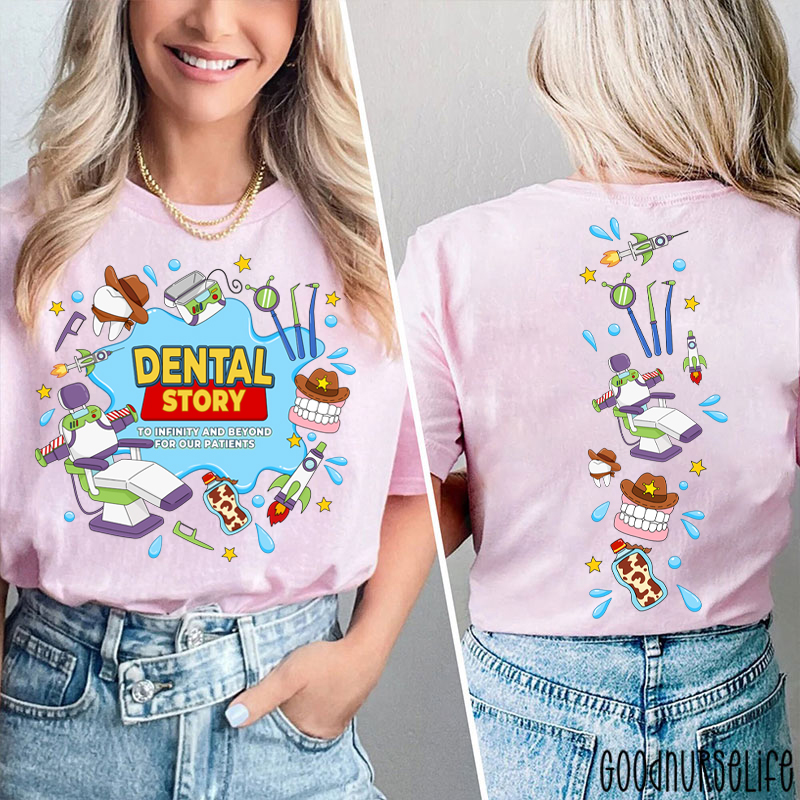 To Infinity And Beyond For Our Patients Dental Story Two Sided T-Shirt