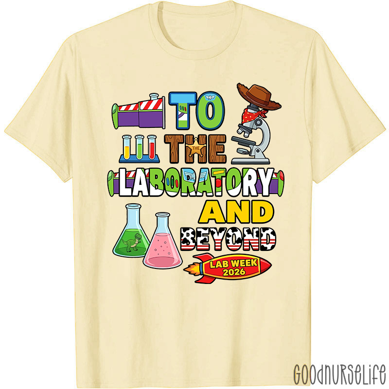 Personalized Year To The Laboratory And Beyond Lab Week T-shirt