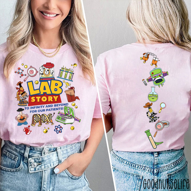 Lab Story Med Tech To Infinity And Beyond For Our Patients Two Sided T-Shirt