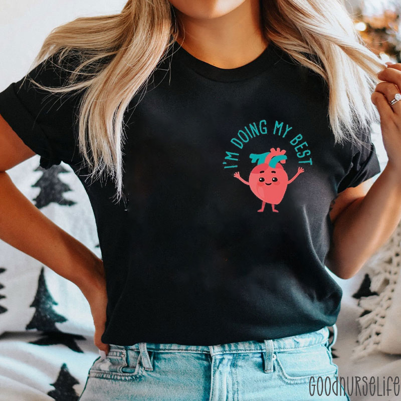 I'm Doing My Best Nurse T-Shirt