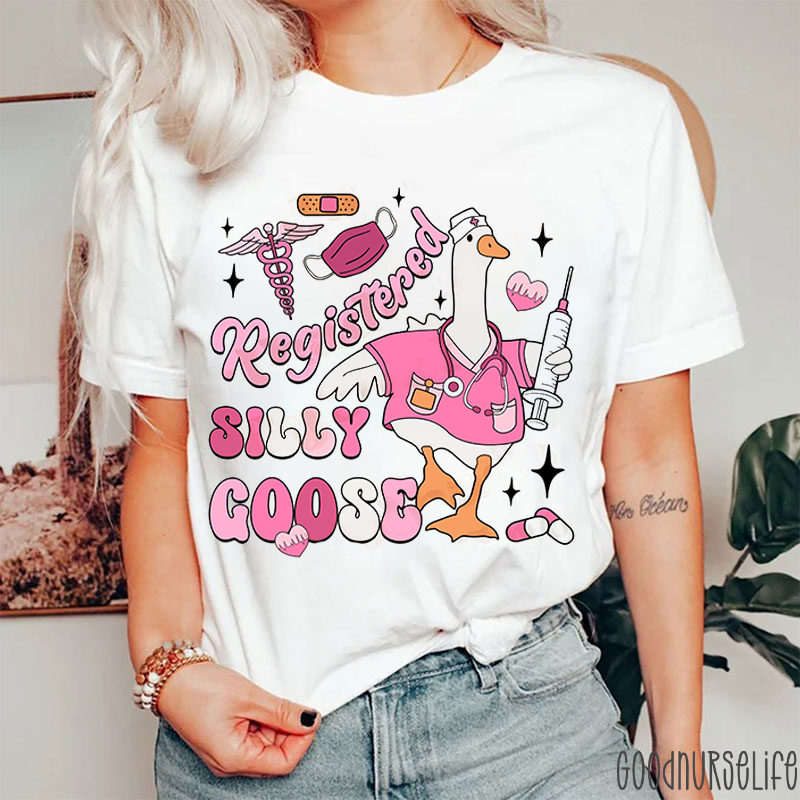 Registered Silly Goose Nurse T-Shirt