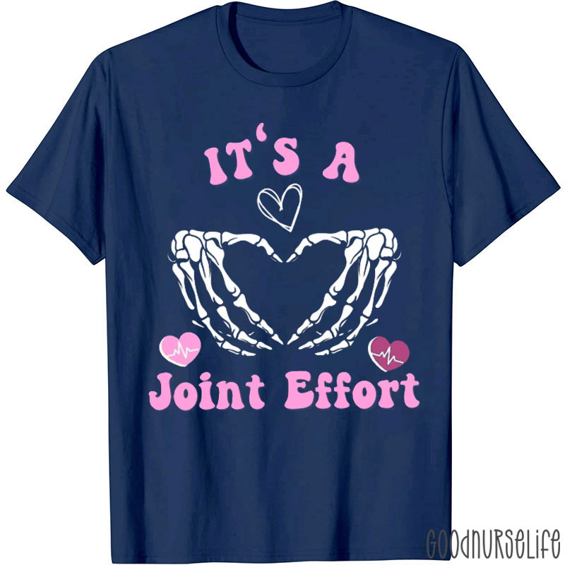 It's A Joint Effort Ortho Nurse T-shirt