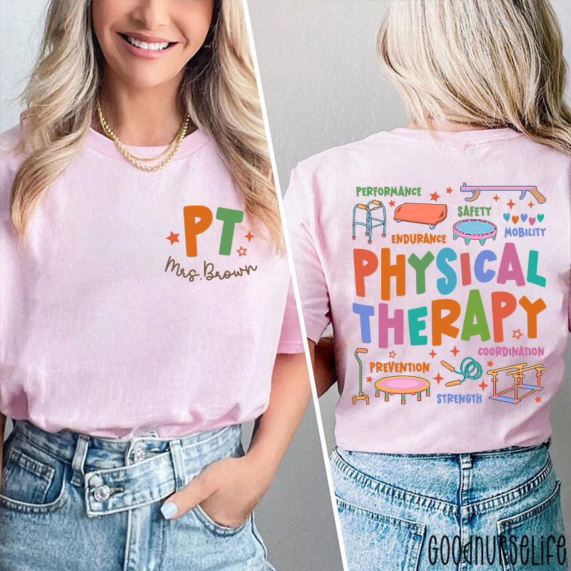 Personalized Comprehensive Care In Physical Therapist Two Sided T-Shirt