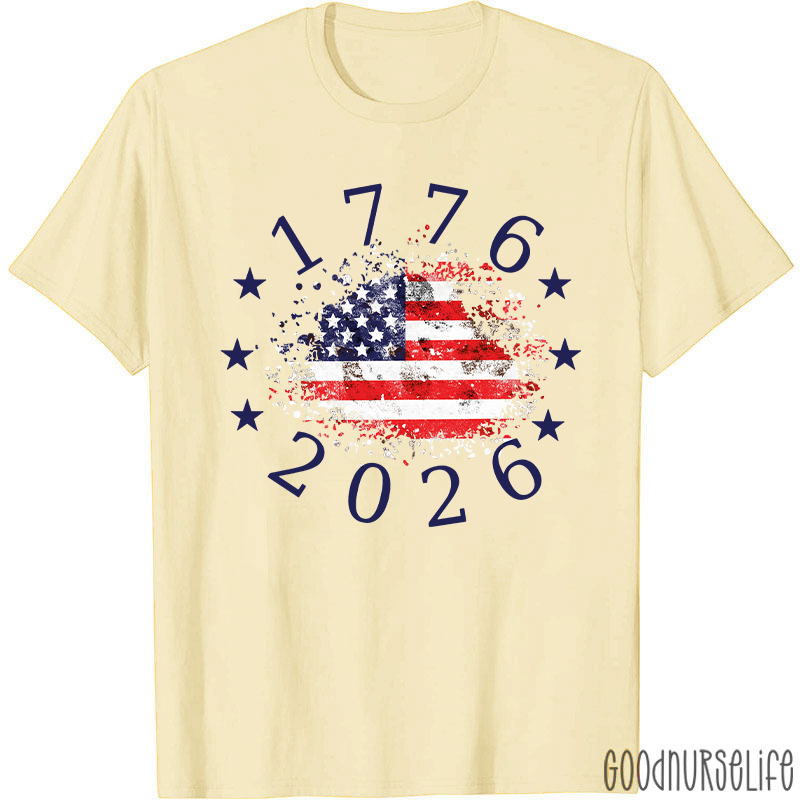 USA 250th Anniversary 1776-2026 Nurse T-Shirt