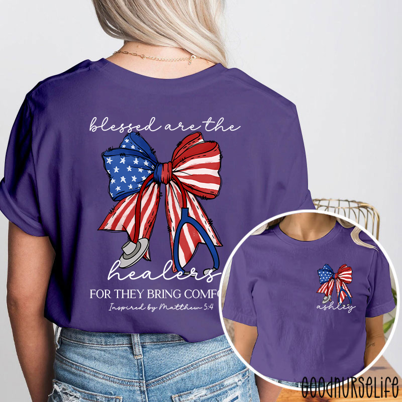 Personalized Name Blessed Are The Healers Patriotic Nurse Two Sided T-Shirt