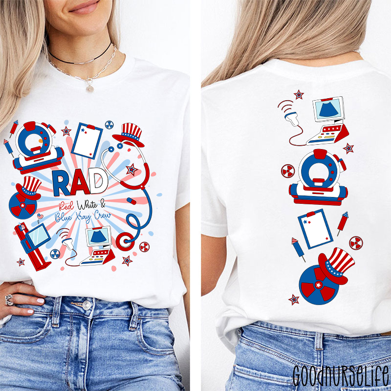 Rad Red White And Blue Xray Crew Nurse Two Sided T-Shirt