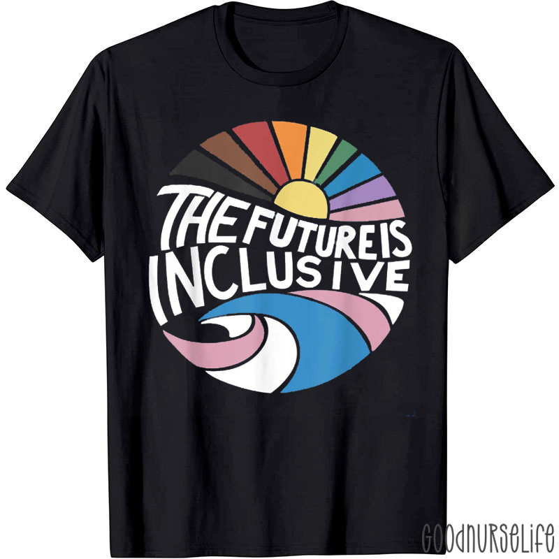 The Future Is Inclusive Rainbow T-shirt