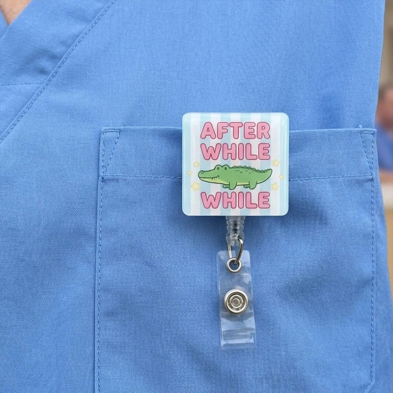 Personalized Later After While Nurse Badge Reel