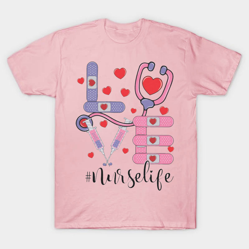 Love Nurselife Nurse T-Shirt