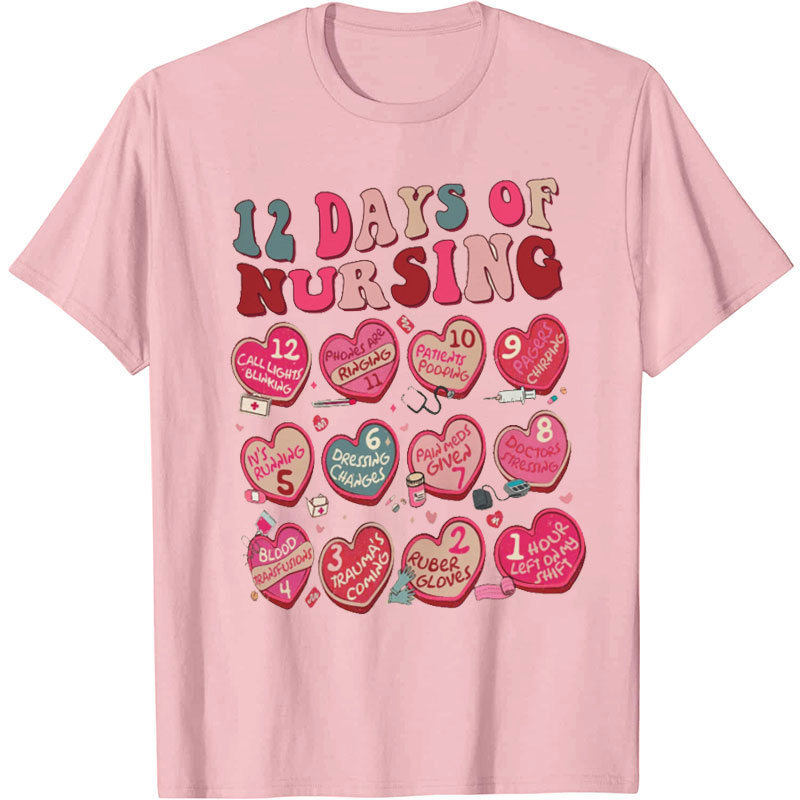 12 Days Of Nursing Nurse T-Shirt