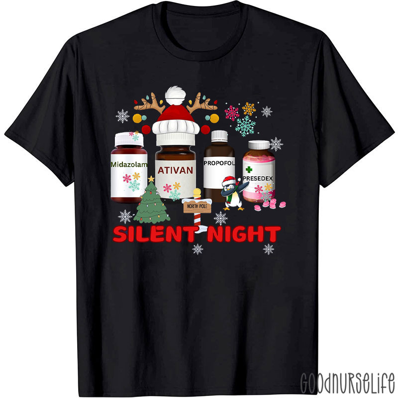 Silent Night Medication Bottles Nurse T-Shirt