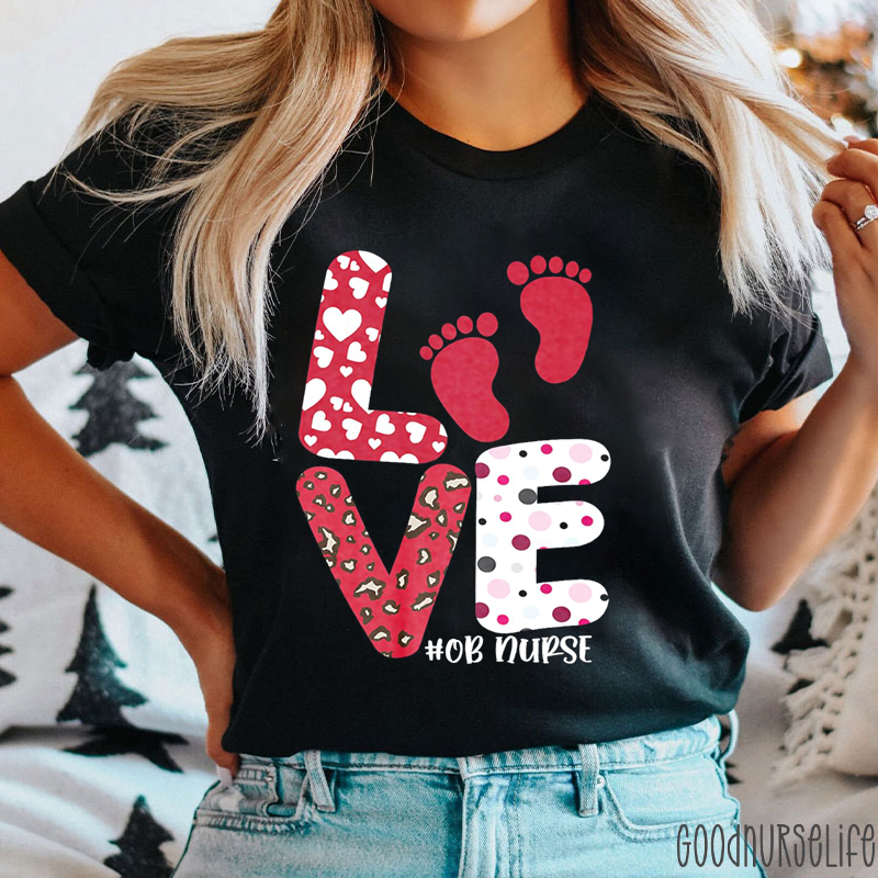 Love Cute Little Feet OB Nurse T-Shirt
