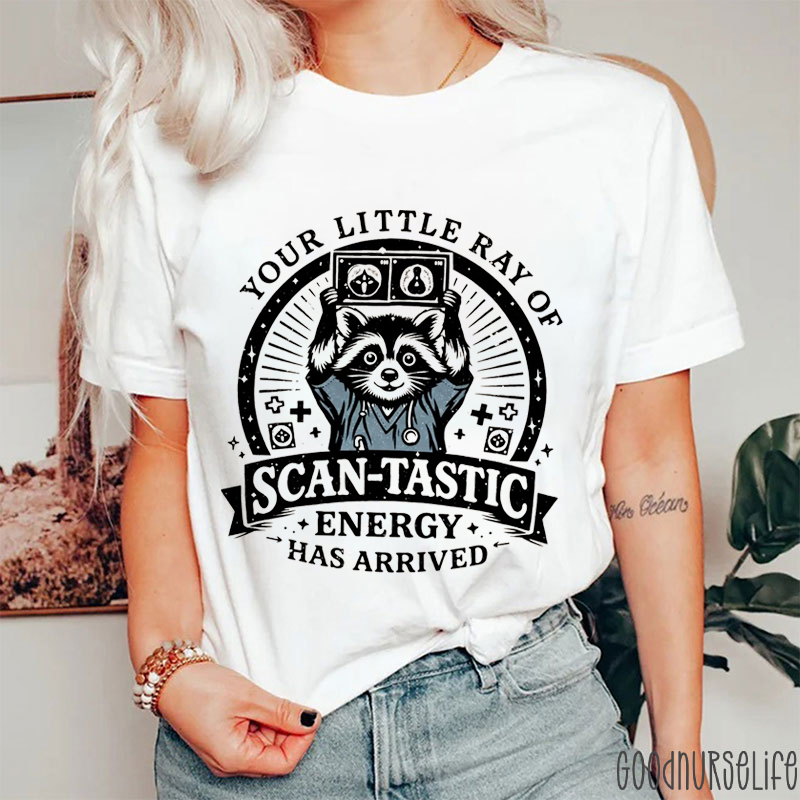 Your Little Ray Of Scan-Tastic Energy Has Arrived T-Shirt
