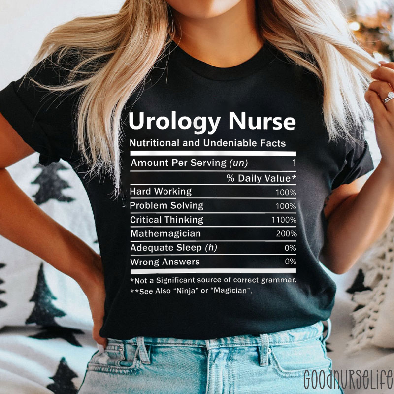 Urology Nurse Nutritional And Undeniable Facts Nurse T-shirt