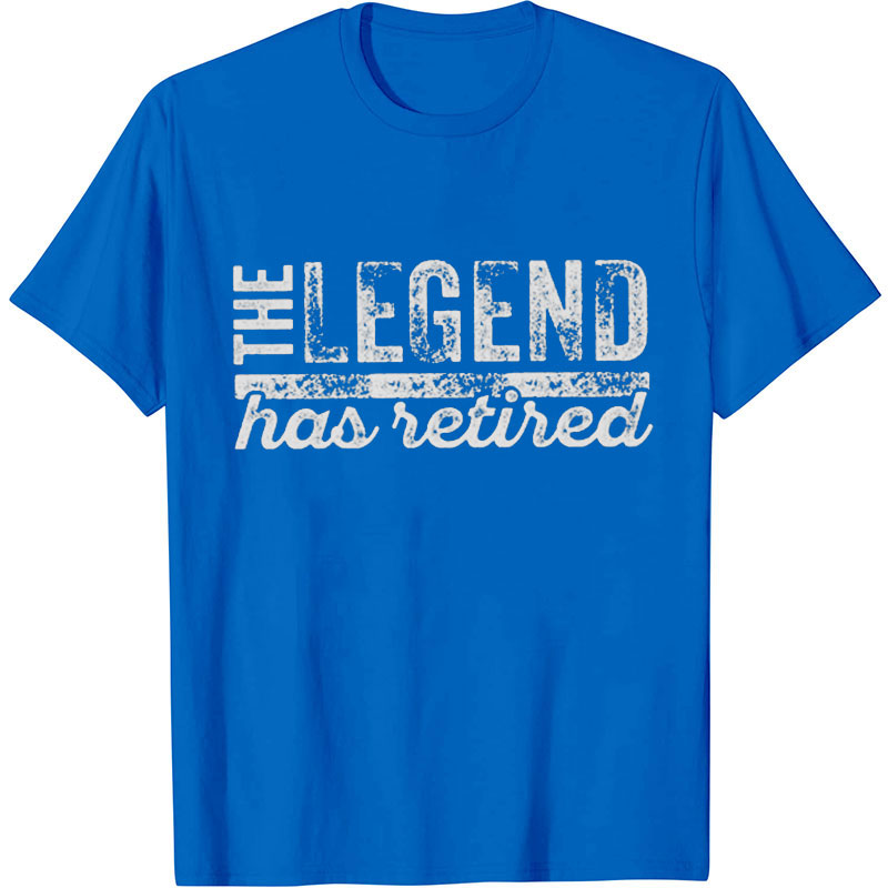 The Legend Has Retired Nurse T-Shirt