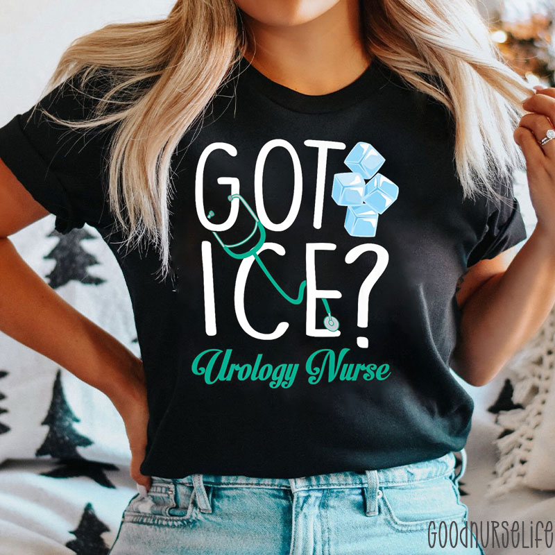 Got Ice Urology Nurse T-shirt