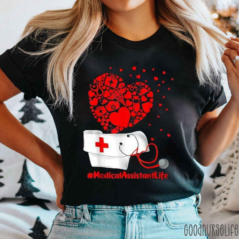 Medical Assistant Life Nurse T-Shirt