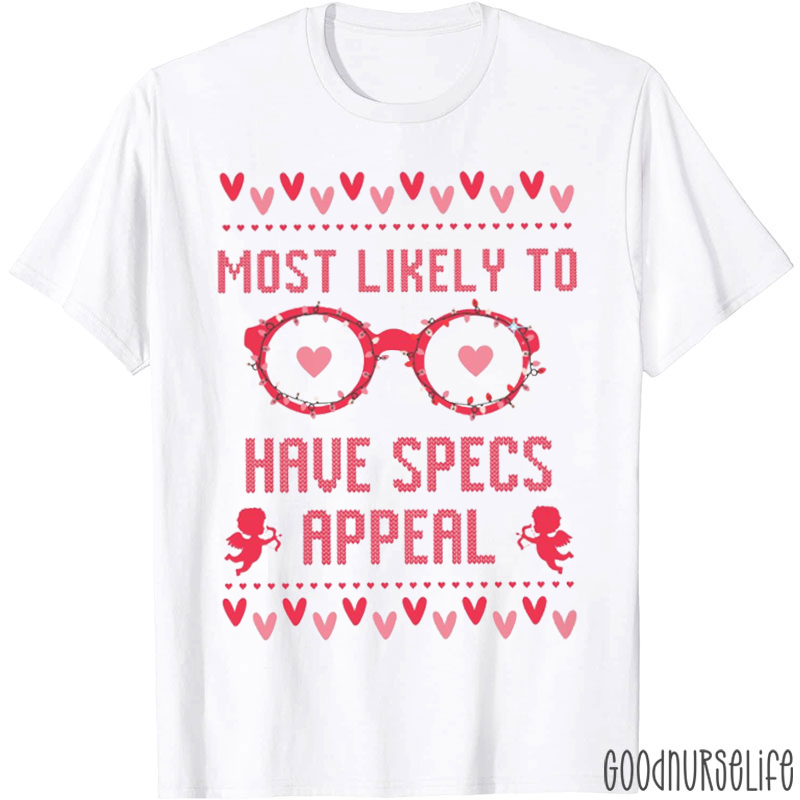 Personalized Optometry Valentines Day Most Likely To T-shirt