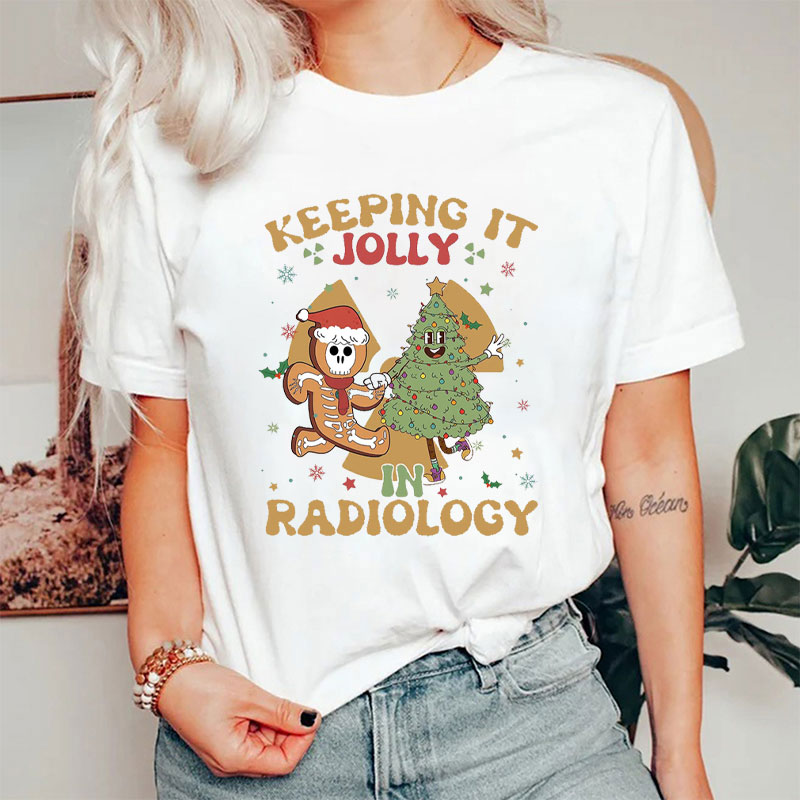 Keeping It Jolly In Radiology Skeleton Gingerbread T-Shirt
