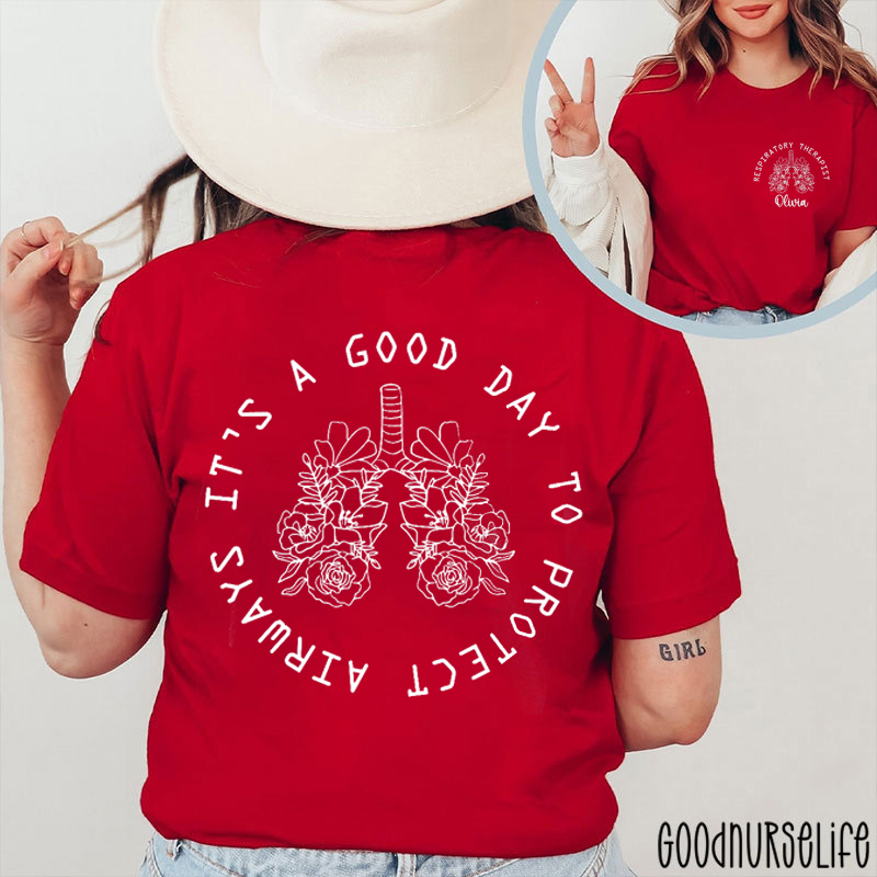 Personalized It's A Good Day To Protect Airways Rose Lung Two Sided T-Shirt