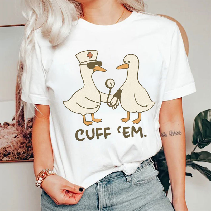 Cuff 'em Blood Pressure Cuff Nurse T-shirt