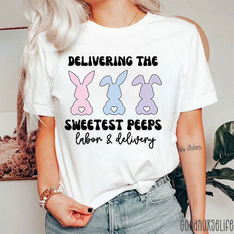 Delivering The Sweetest Peeps Nurse T-Shirt