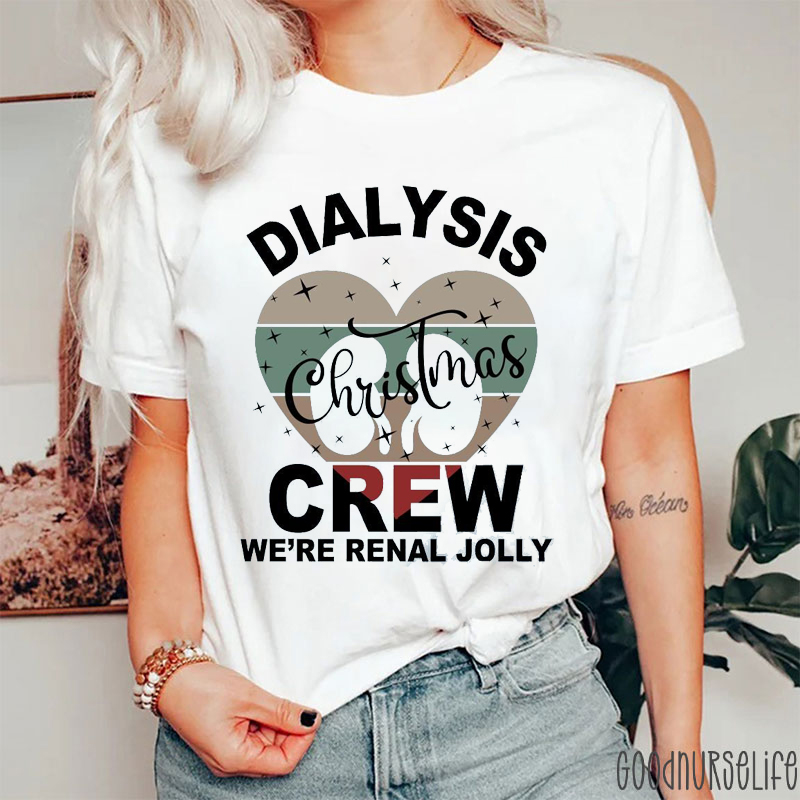 Dialysis Christmas Crew We're Renal Jolly Nurse T-shirt