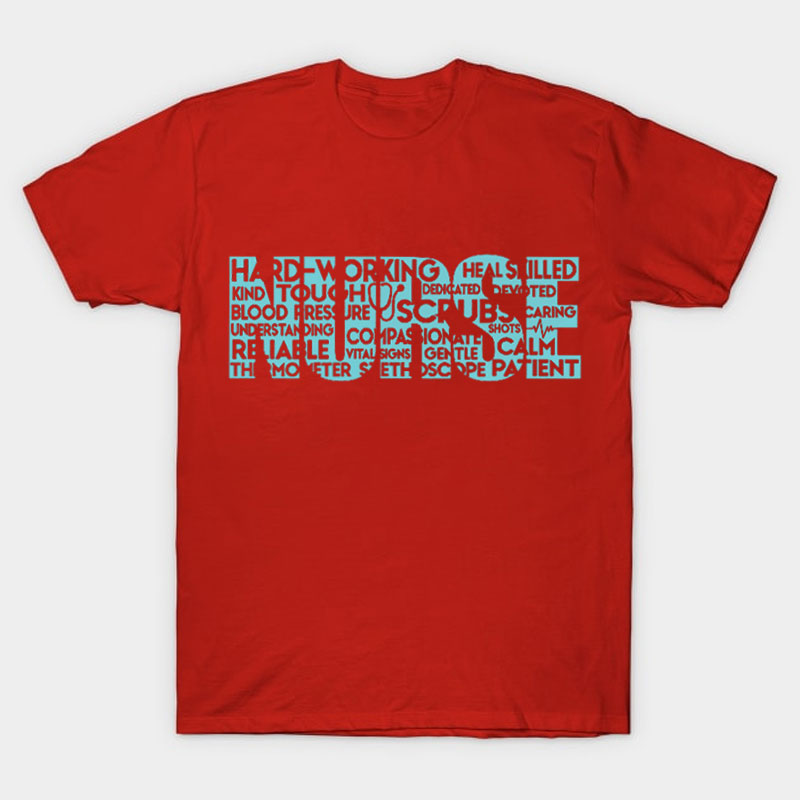 Hard Working Nurse T-Shirt