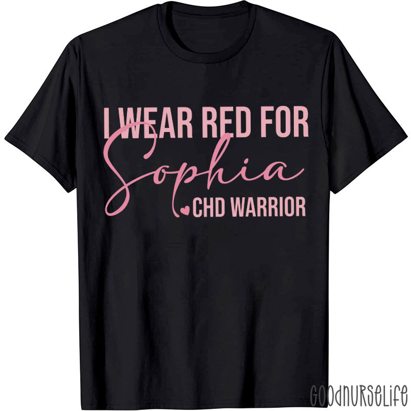 Personalized I Wear Red For CHD Warrior T-Shirt