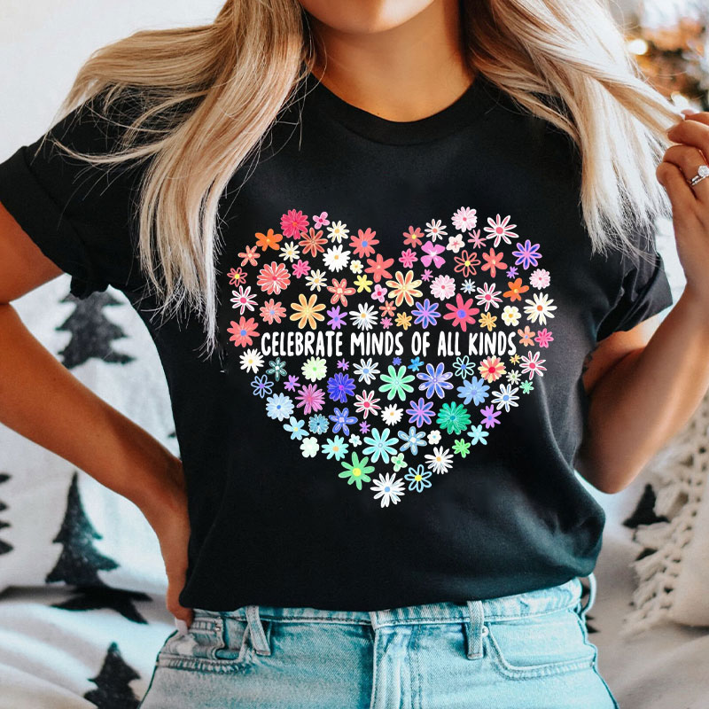 Celebrate Minds Of All Kinds Colorful Flowers T-shirt