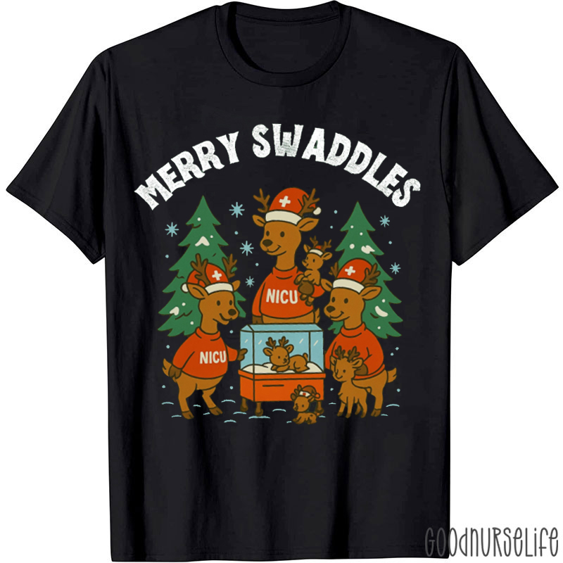 Merry Swaddles NICU Nurse T-Shirt
