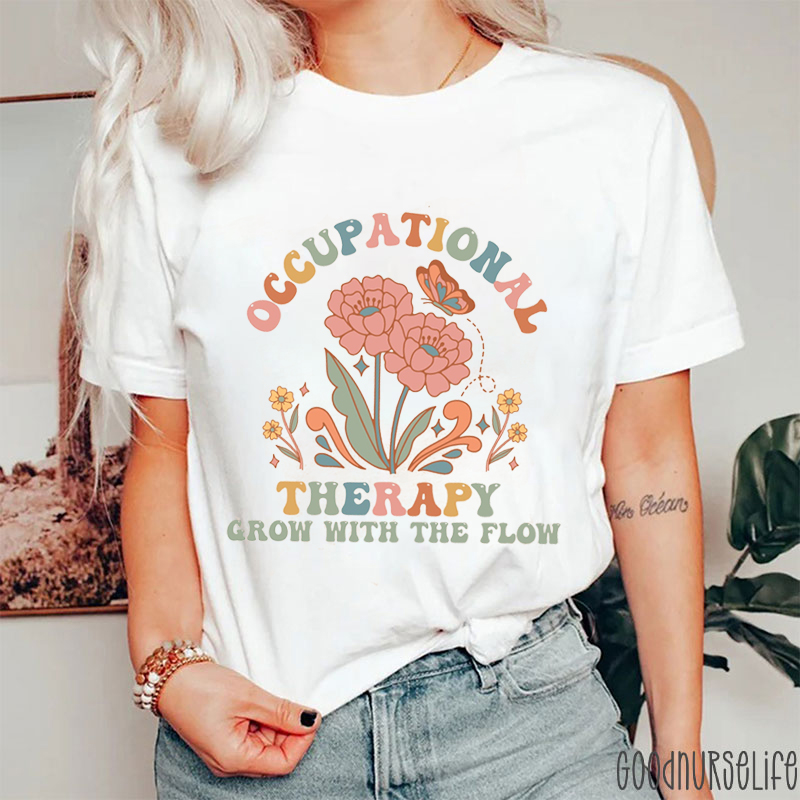 Occupational Therapy Grow With The Flow T-Shirt