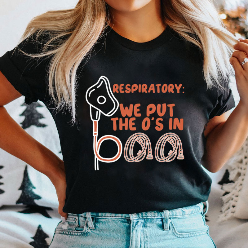 WE PUT THE O'S IN T-Shirt