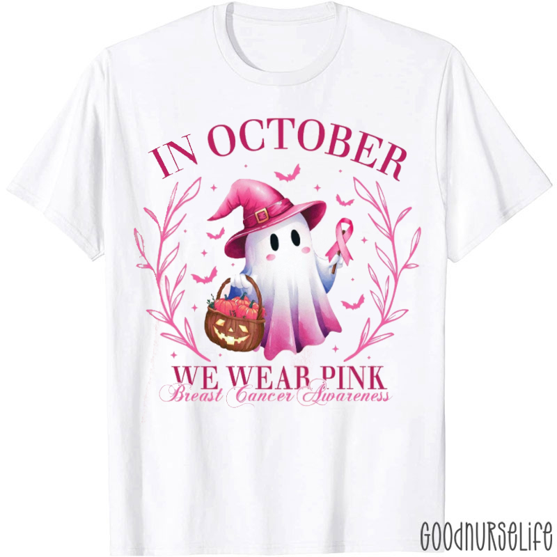 In October We Wear Pink Breast Cancer Awareness Cute Ghost Nurse T-Shirt