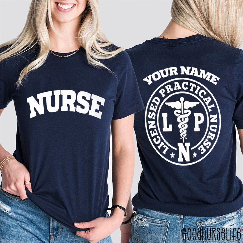 Personalized Name Licensed Practical Nurse Two Sided T-Shirt