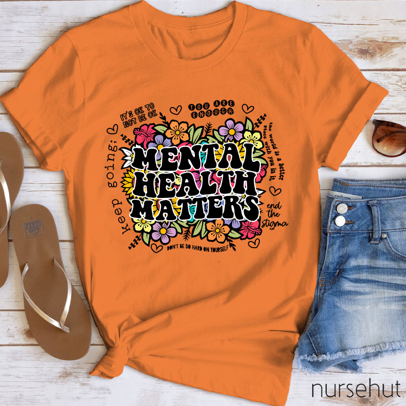 Mental Health Matters Nurse T-Shirt