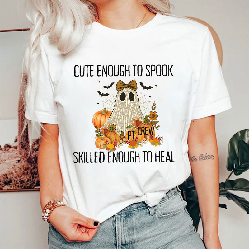 Personalized Cute Enough To Spook Skilled Enough To Heal T-Shirt