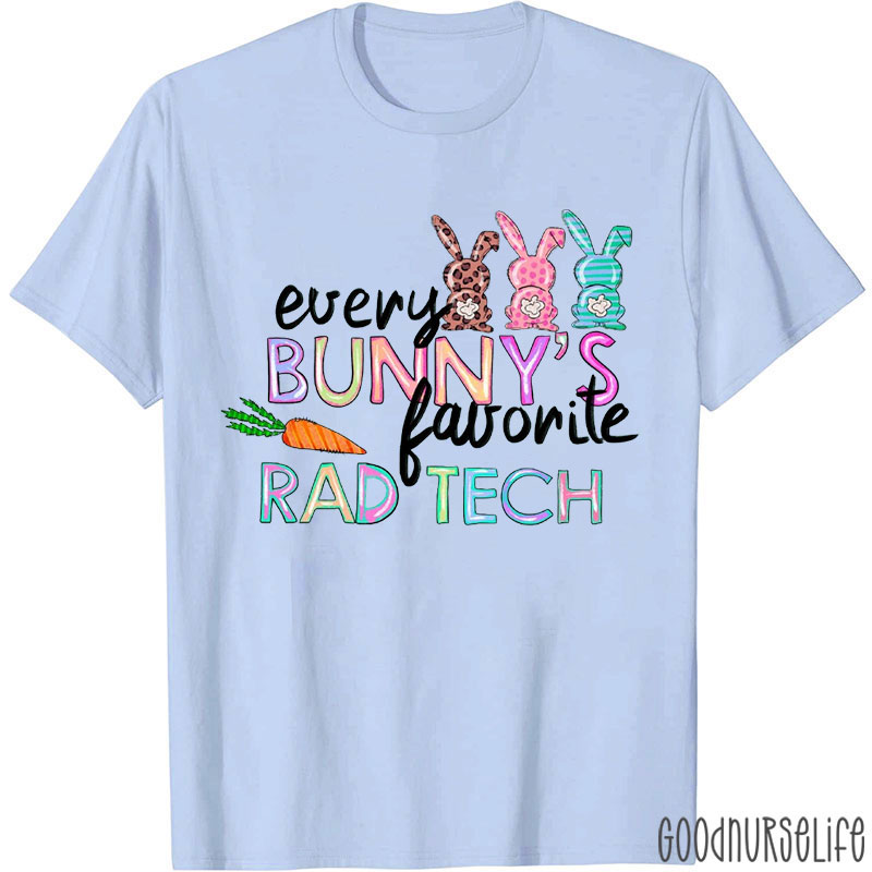 Every Bunny's Favorite Rad Tech Nurse T-Shirt