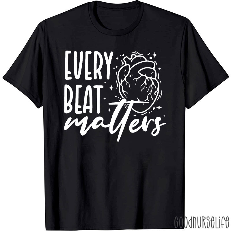 Every Beat Matters Anatomical Heart T-Shirt
