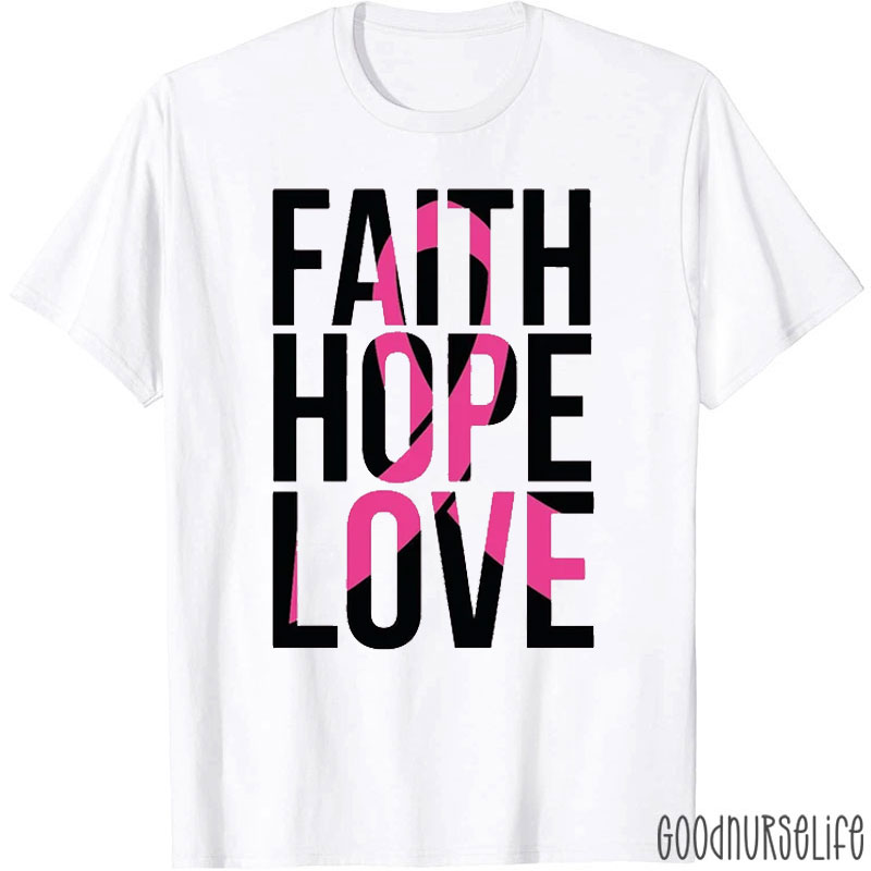 Faith Hope Love Pink And Black Nurse T-Shirt