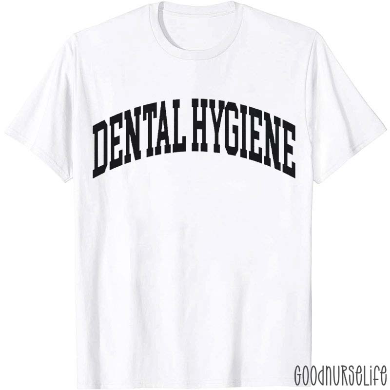 Dental Hygiene Nurse T-Shirt