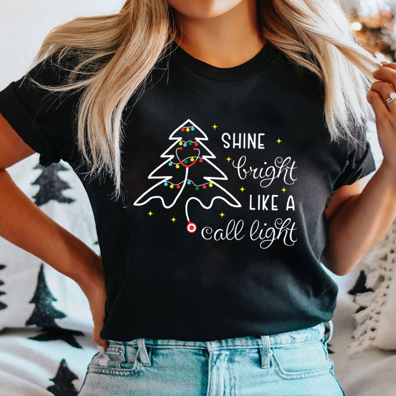 Medical Holiday Tree Shine Bright Like A Call Light Nurse T-Shirt