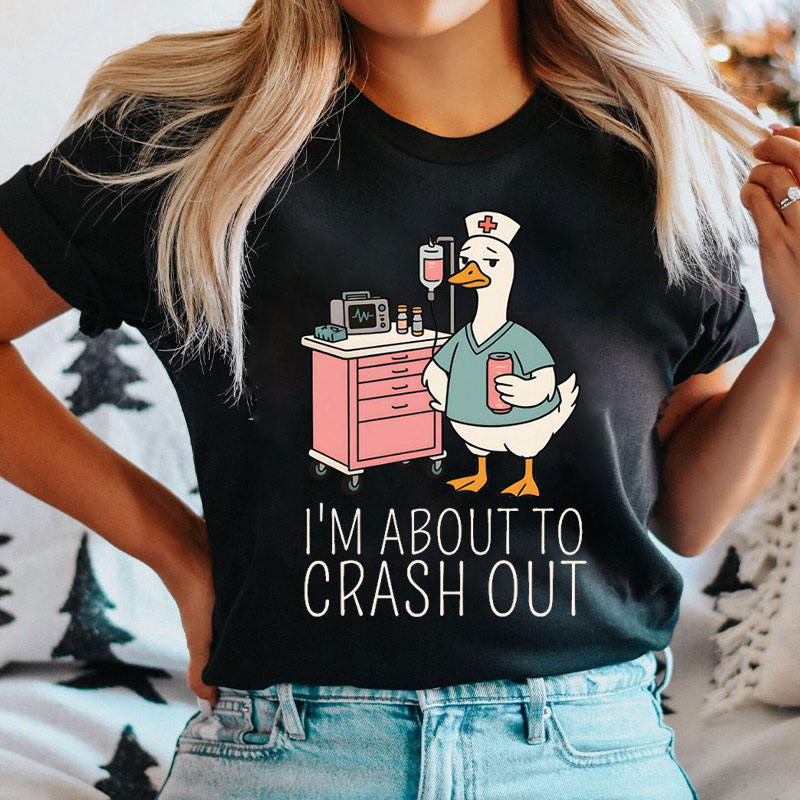 I'm About To Crash Out T-shirt