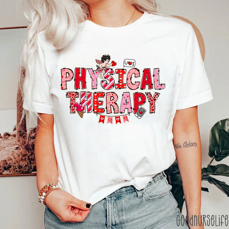 Physical Therapy Valentine Nurse T-Shirt