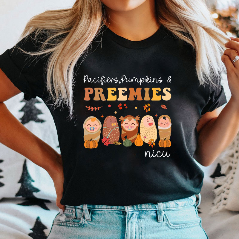 Pacifiers Pumpkins & Preemies NICU T-Shirt