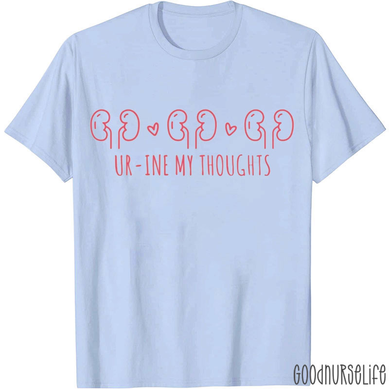 UR-INE My Toughts Nurse T-shirt