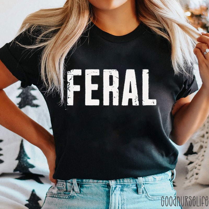 Feral Nurse T-Shirt