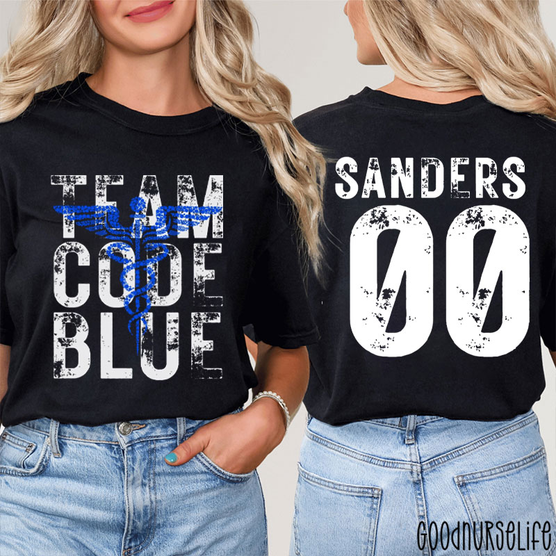 Personalized Team Code Blue Nurse Two Sided T-Shirt