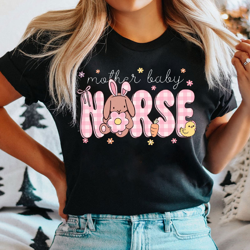 Mother Baby Nurse Easter Vibe Nurse T-shirt